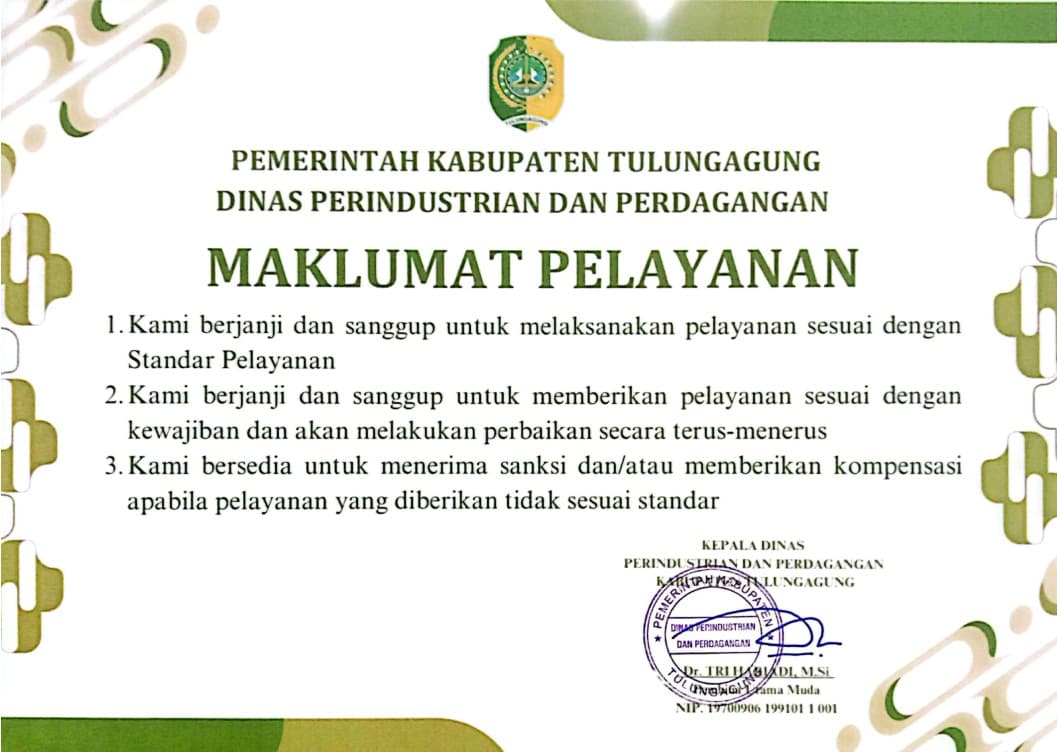 MAKLUMAT PELAYANAN DINAS PERINDUSTRIAN DAN PERDAGANGAN KABUPATEN TULUNGAGUNG